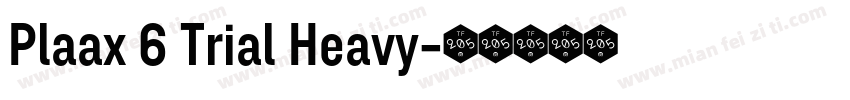 Plaax 6 Trial Heavy字体转换
